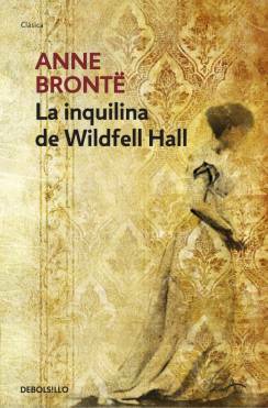 La inquilina de Wildfell Hall by Anne Brontë, Waldo Leirós
