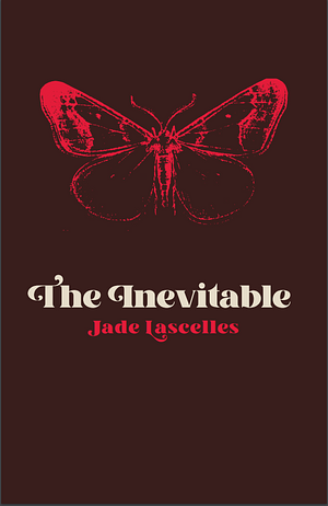 The Inevitable by Jade Lascelles