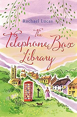 The Telephone Box Library by Rachael Lucas