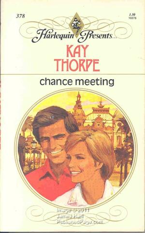 Chance Meeting by Kay Thorpe
