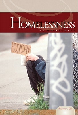 Homelessness by A. M. Buckley