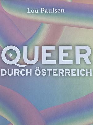 Queer durch Österreich by 