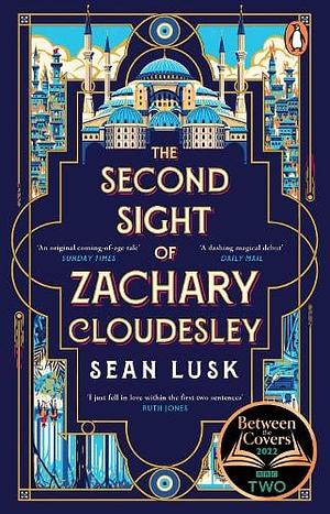 The Second Sight of Zachary Cloudesley by Sean Lusk