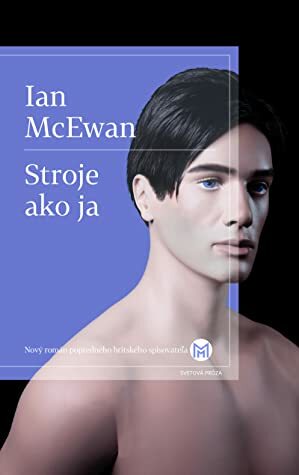 Stroje ako ja by Ian McEwan