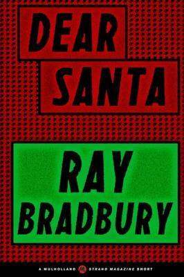 Dear Santa by Ray Bradbury