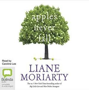 Apples Never Fall by Liane Moriarty