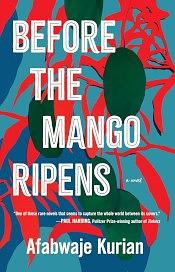 Before the Mango Ripens by Afabwaje Kurian