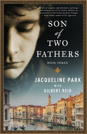 Son of Two Fathers by Gilbert Reid, Jacqueline Park