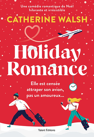 Holiday Romance by Catherine Walsh