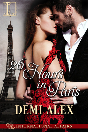 26 Hours in Paris by Demi Alex