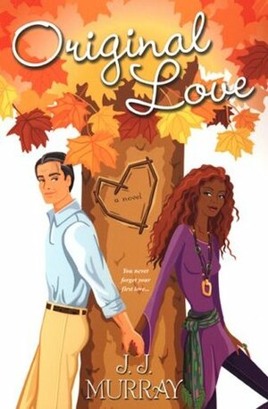 Original Love by J.J. Murray