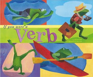 If You Were a Verb by Michael Dahl