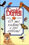 O mé rodině a jiné zvířeně by Gerald Durrell