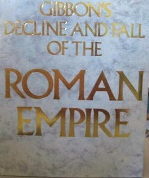 Gibbon's Decline and Fall of the Roman Empire - Abridged and Illustrated by Edward Gibbon, Rosemary Williams