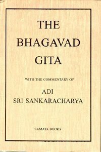 Bhagavad Gita, with Commentary of Sri Sankaracharya by Alladi Mahadeva Sastry, Adi Shankaracharya