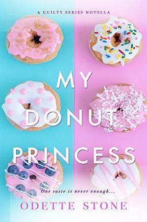 My Donut Princess by Odette Stone