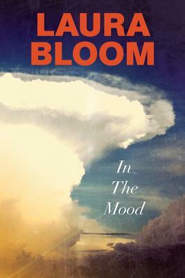 In the Mood by Laura Bloom