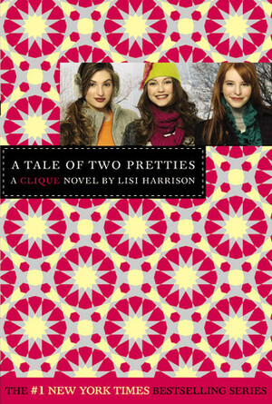 A Tale of Two Pretties by Lisi Harrison