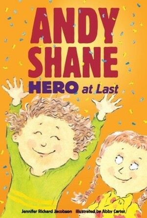 Andy Shane Hero at Last (4 Paperback/1 CD) by Jennifer Richard Jacobson