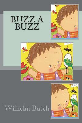 Buzz a Buzz by Wilhelm Busch