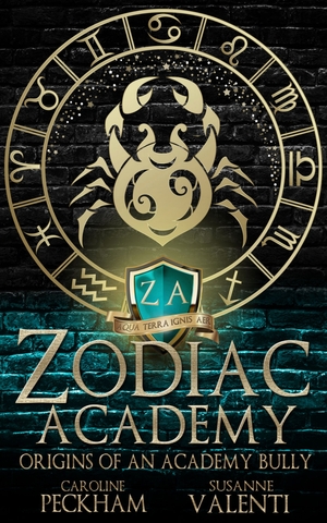 Zodiac Academy: Origins Of An Academy Bully by Susanne Valenti, Caroline Peckham