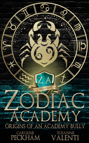 Zodiac Academy: Origins Of An Academy Bully by Caroline Peckham, Susanne Valenti