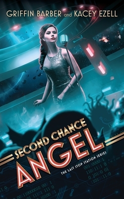 Second Chance Angel by Griffin Barber, Kacey Ezell