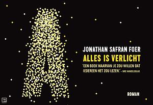 Alles is verlicht by Jonathan Safran Foer