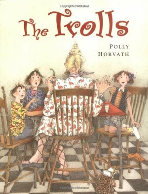 The Trolls by Polly Horvath