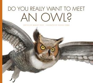 Do You Really Want to Meet an Owl? by Bridget Heos