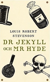 Dr Jekyll och Mr Hyde by Robert Louis Stevenson