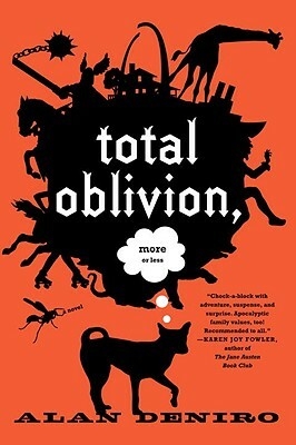 Total Oblivion, More or Less by Anya Johanna DeNiro