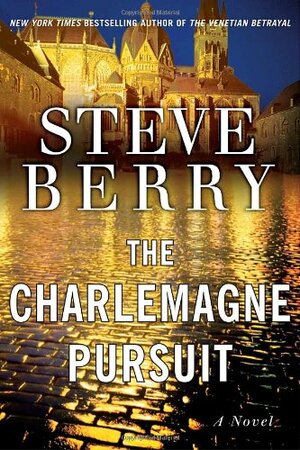 The Charlemagne Pursuit by Steve Berry