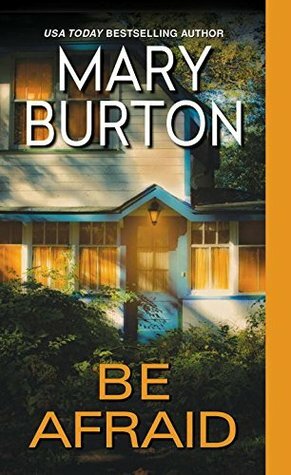 Be Afraid by Mary Burton