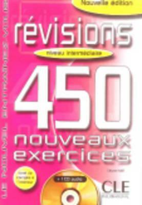 Revisions 250 Exercises Textbook + Key + Audio CD (Intermediate B1) by Célyne Huet-Ogle