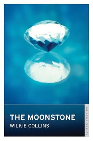 The Moonstone by Wilkie Collins