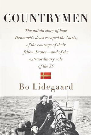 Countrymen: The Untold Story of How Denmark's Jews Escaped the Nazis by Bo Lidegaard