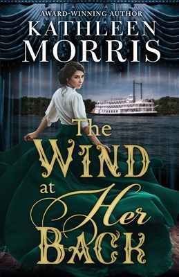 The Wind at Her Back by Kathleen Morris