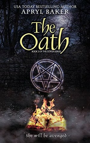 The Oath by Apryl Baker