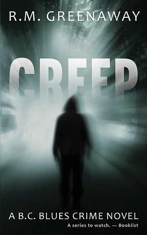 Creep by R.M. Greenaway