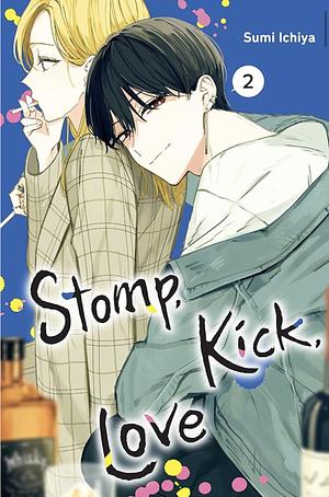 Stomp, Kick, Love, Vol. 2 by Sumi Ichiya