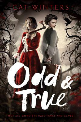 Odd & True by Cat Winters