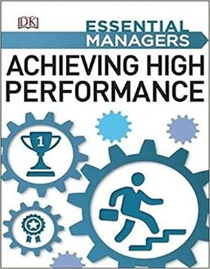 Achieving High Performance by Michael Bourne