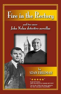 Fire in the Rectory: and two more John Nolan detective novellas by Stan Freeman