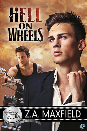 Hell on Wheels by Z.A. Maxfield