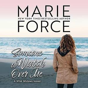 Someone to Watch Over Me by Marie Force