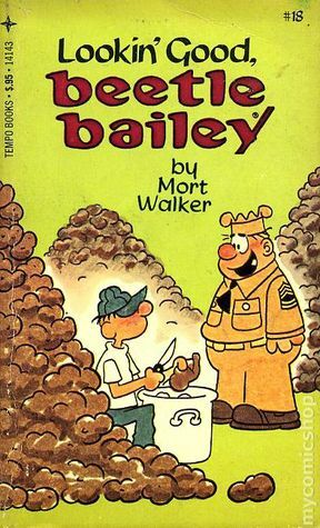 Lookin' Good, Beetle Bailey by Mort Walker