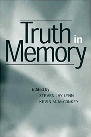 Truth in Memory by Steven Jay Lynn