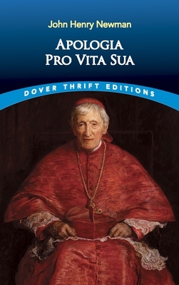 Apologia Pro Vita Sua by John Henry Newman