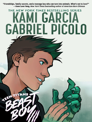 Teen Titans: Beast Boy by Gabriel Picolo, Kami Garcia